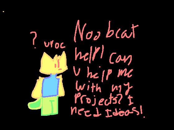 NoobCat please respond!