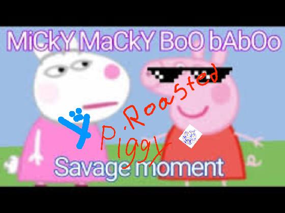 peppa pig micky macky boo baboo 1 1 1 1 1
