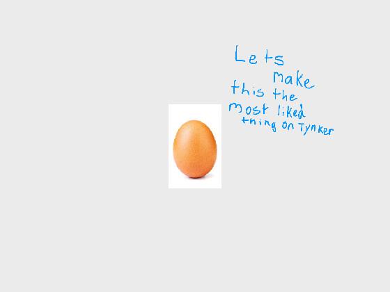 make this the most liked egg