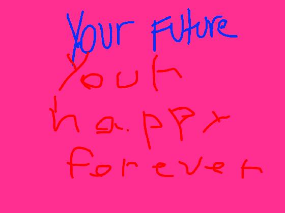 your future