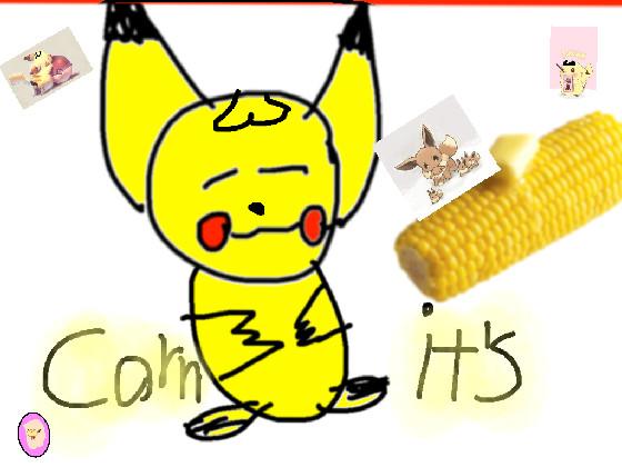 iT’S cOrN meme Pikachu