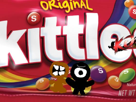 gimme sum skittles  1 1 1 1