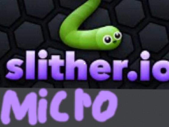 Slither.io Micro 1 1 1 1