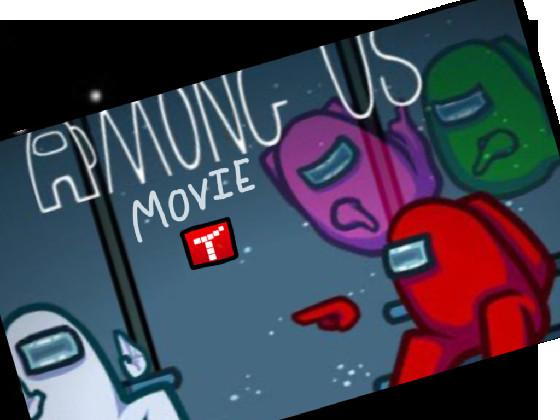 AMONG US: The Movie ( Part 1 ) 1 1