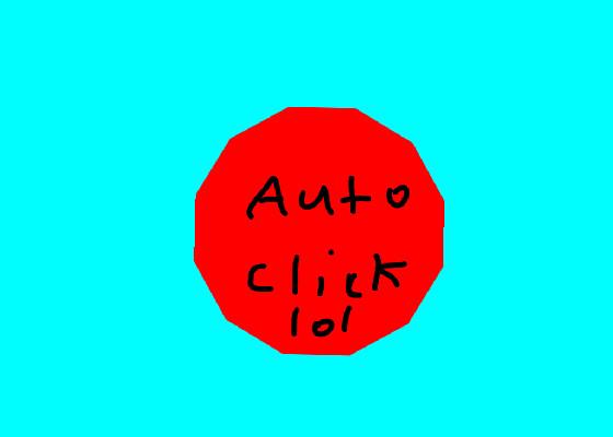 Non-Auto Clicker Idk