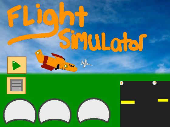 Flight Simulator (pls like) 1 1 1 1