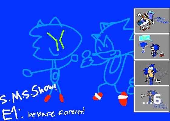Sonic and Mathew sonic show! E1: be bare forever!