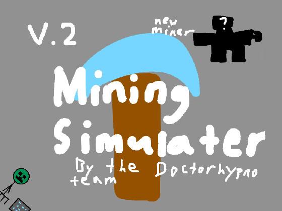 Mining sim 1