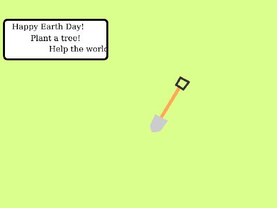 Plant Trees! 1 1