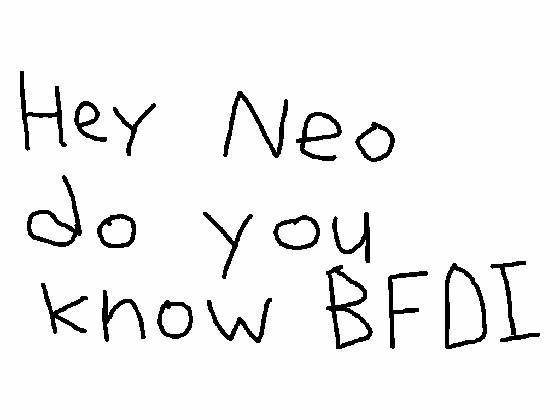 neo do you know bfdi