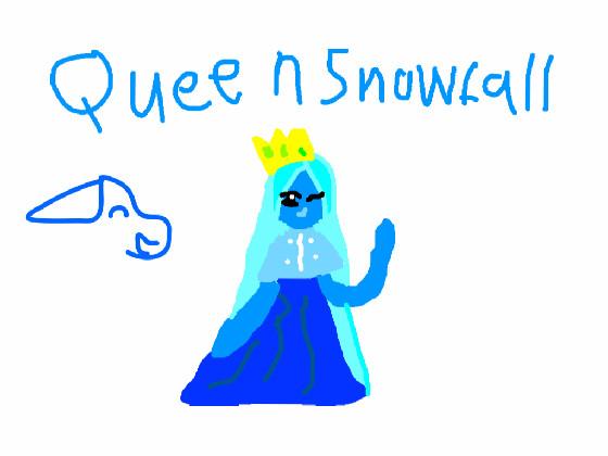 To Queen Snowfall
