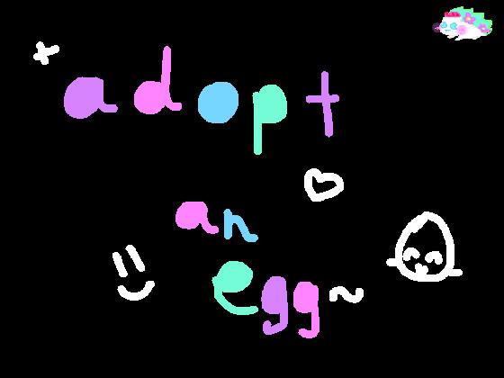 Adopt an Egg!