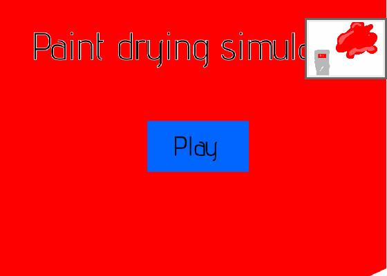 paint drying simulator?