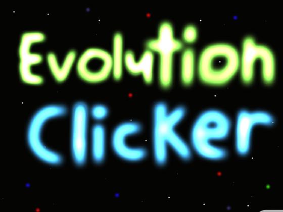 Evolution clicker 1