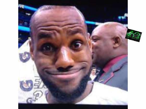 LeBron JAMES hehehaha 1 1
