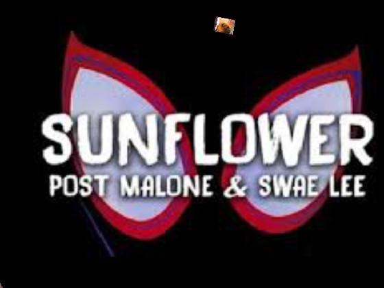 Sunflower Song spider man 1 1 1