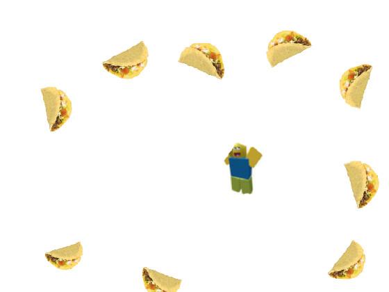it’s raining tacos 1 1 1 1 1