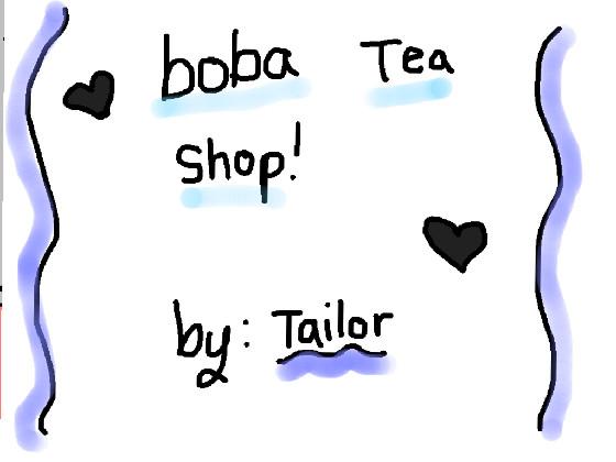 boba tea shop: by Tailor 1