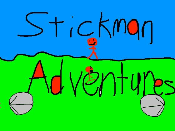 StickMan Adventures:Lv.1,Pt.2 1 2