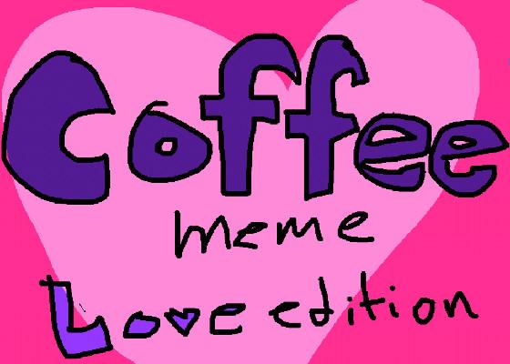 Coffee love edition