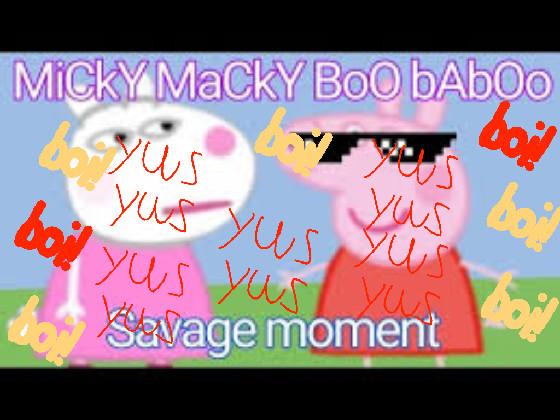 Peppa Pig Micky macky boo ba boo Song HILARIOUS  1 1 1 2 1