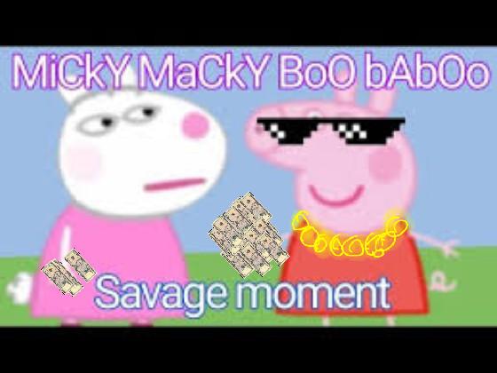 peppa pig micky macky boo baboo song *funny* 2 1 1 1 1