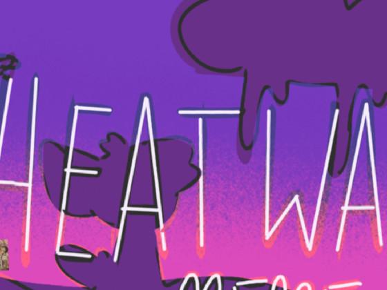 HEAT WAVES MEME 1 1 1 - copy