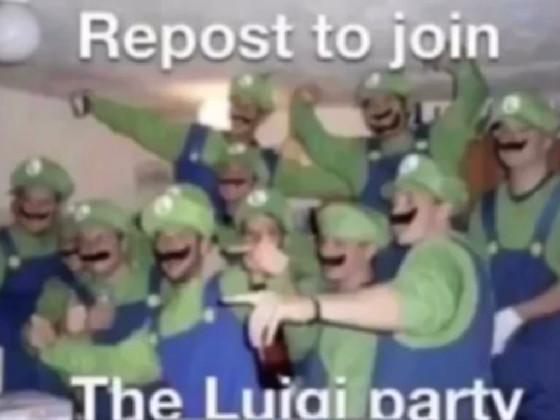 REPOST TO JOIN THE LUIGI PARTY