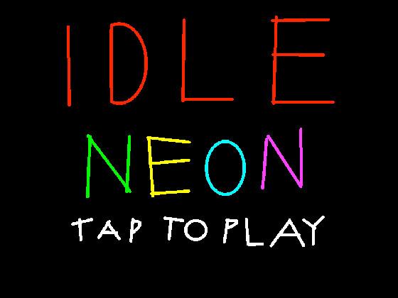Idle Neon 1