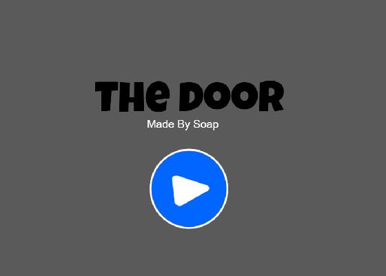 The Door Made by Soap