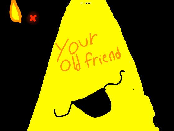 YOUR OLD FRIEND