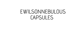 EwilsonNebulous Capsules