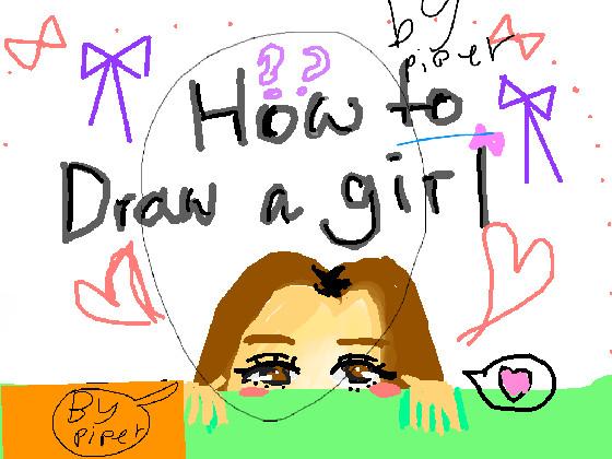 How to draw girl 1 1