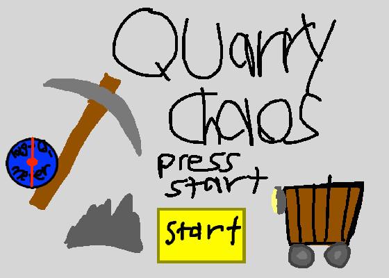 Quarry Chaos