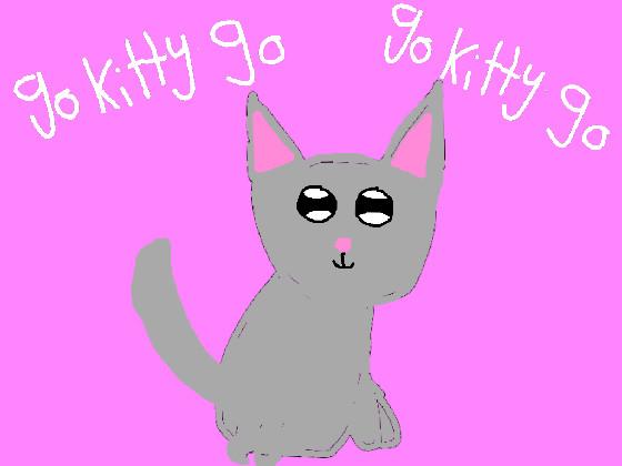 Go kitty Go Meme 1