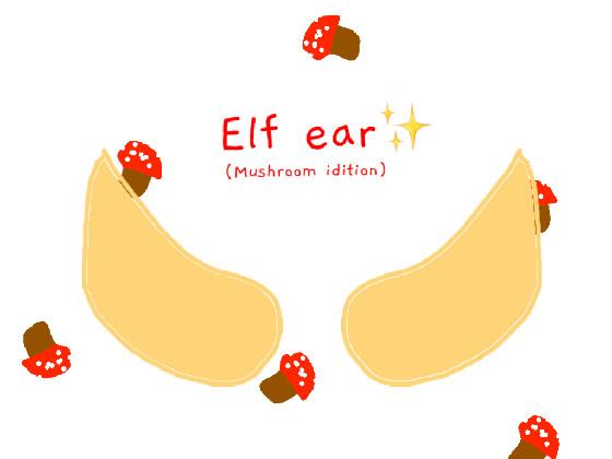Watch me make a elf ear!