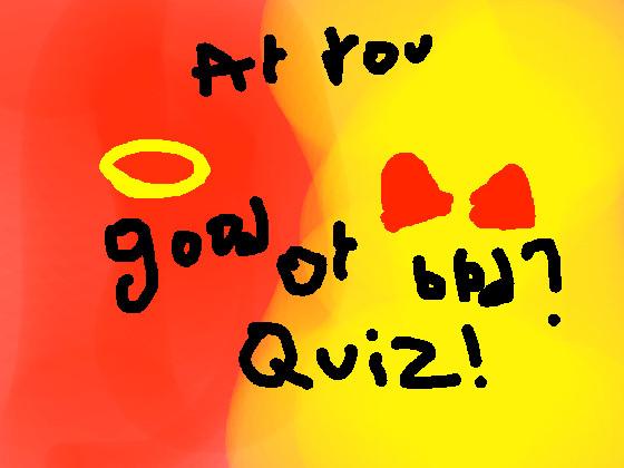 are you good or bad quiz