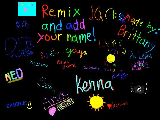 remix add your name i did  1