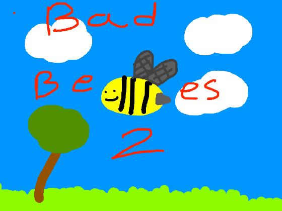 Bad bees 2