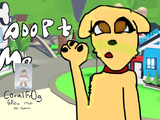 Adopt me dog|CoralFr0g| 1 1