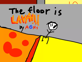 THE FLOOR IS LAVA!