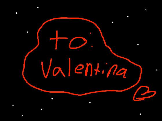 To Valentina! Objection meme