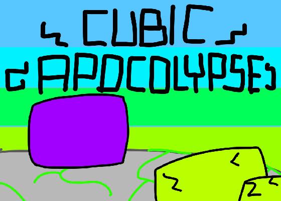 Cubic Apocolypse