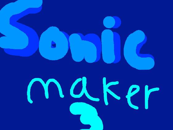 Sonic maker 3