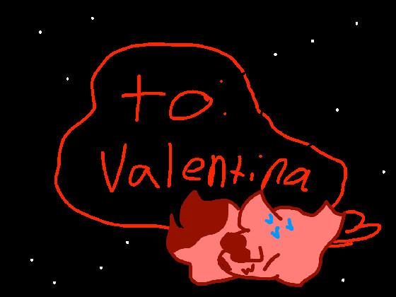 To Valentina! Objection meme 1 1