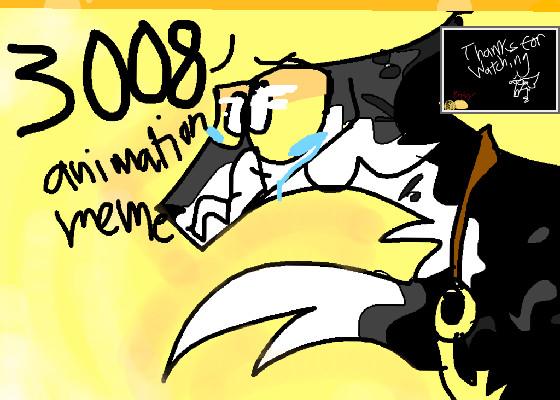 3008 // Animation Meme