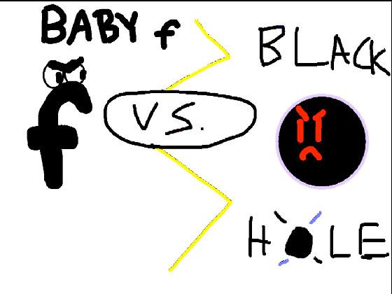 baby f vs black hole