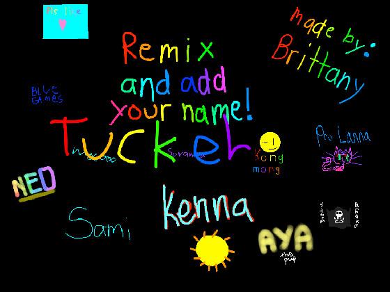 remix add your name i did 1 1 1 1 1 1 1 1 1 1
