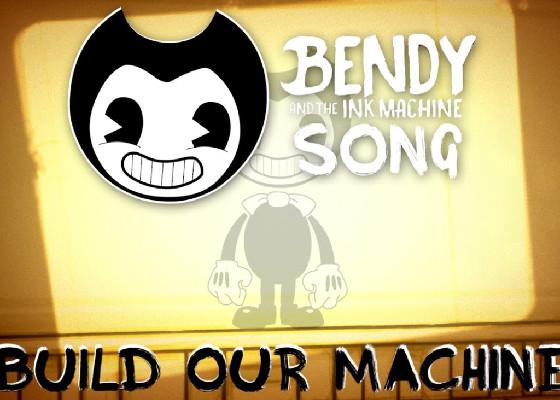 bendy songs 1 1 1 1