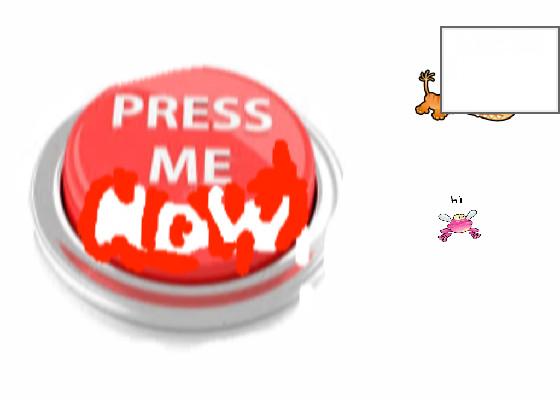 press me now!!!💥